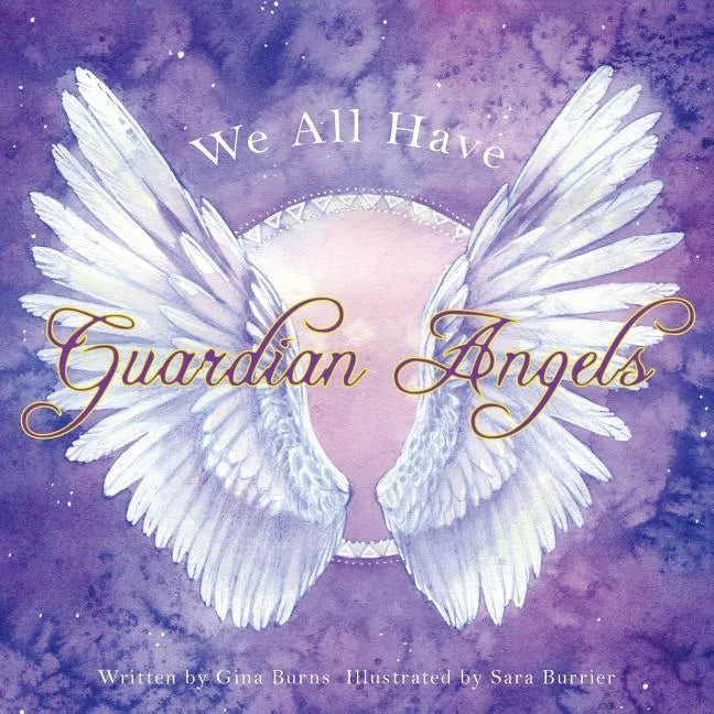 We All Have Guardian Angels: Do you know your Guardian Angel? - Paperback by Books by splitShops