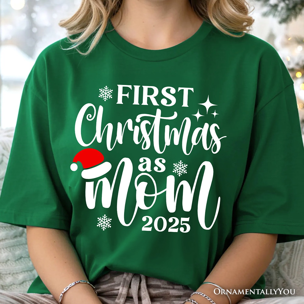 First Christmas as Mom 2025 Christmas T-Shirt, Matching Family Holiday Tee by OrnamentallyYou