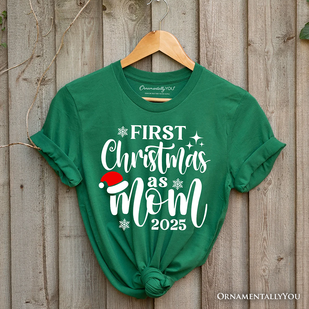 First Christmas as Mom 2025 Christmas T-Shirt, Matching Family Holiday Tee by OrnamentallyYou
