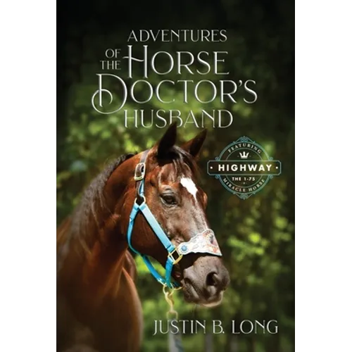 Adventures of the Horse Doctor's Husband - Hardcover