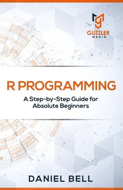 R Programming: A Step-by-Step Guide for Absolute Beginners-2nd edition - Paperback by Books by splitShops