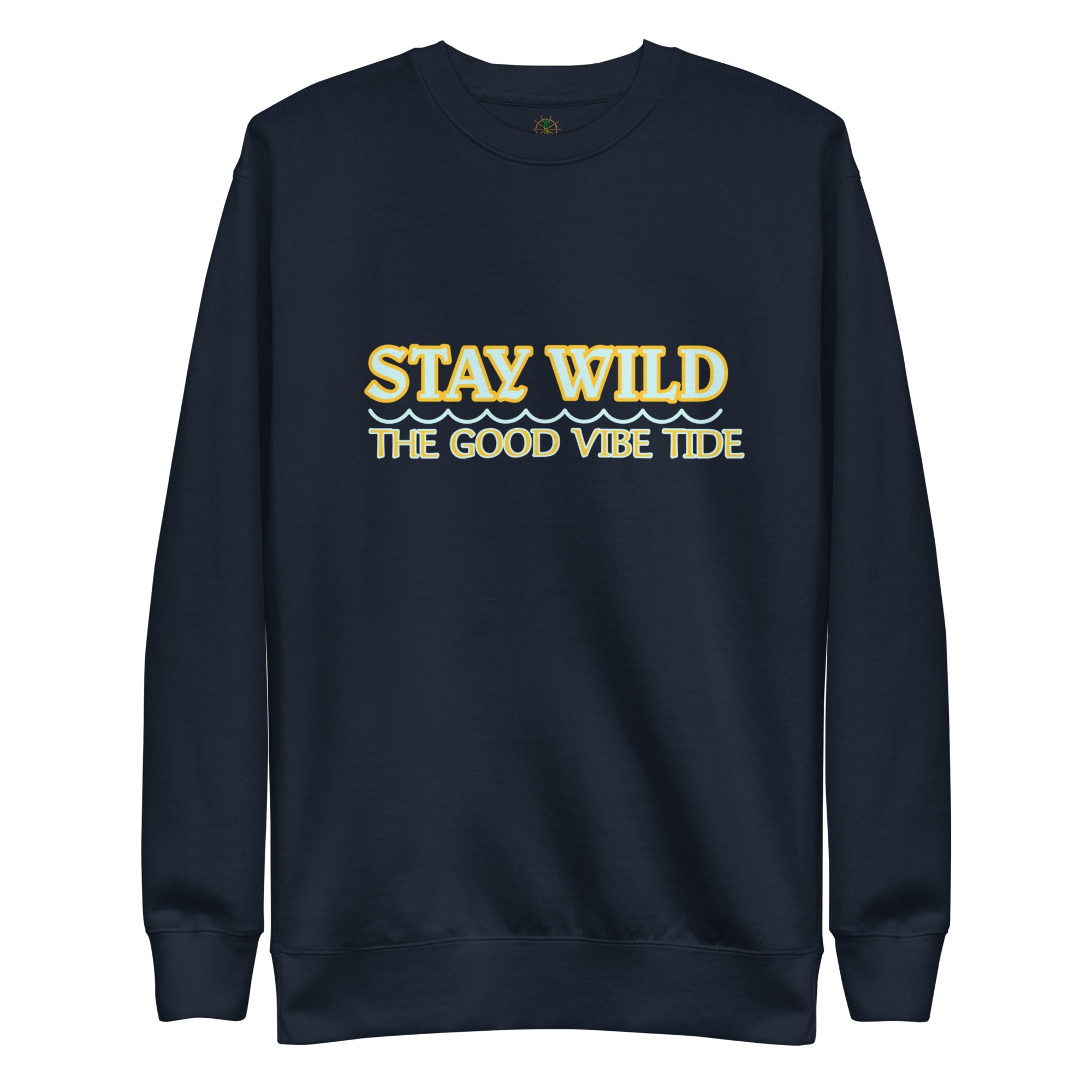 Premium Stay Wild Sweatshirt - Sustainable Sweatshirt from Tropical Seas Clothing 