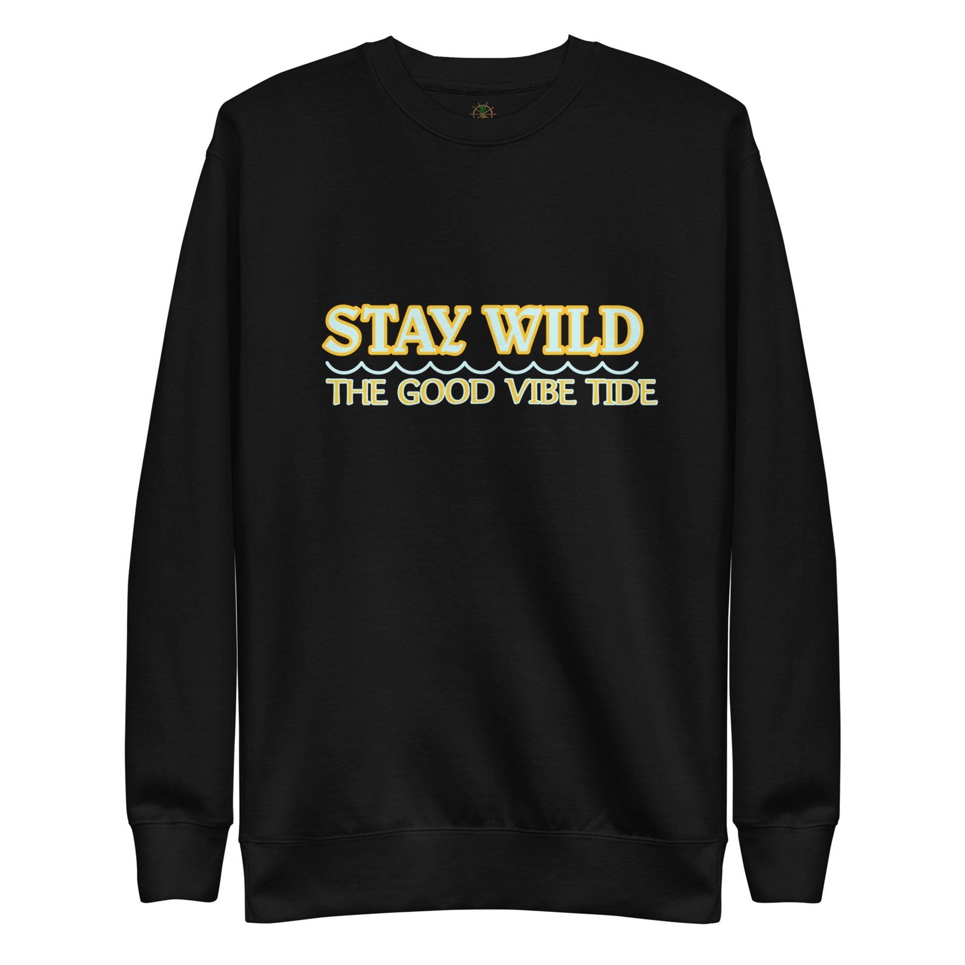 Premium Stay Wild Sweatshirt - Sustainable Sweatshirt from Tropical Seas Clothing 
