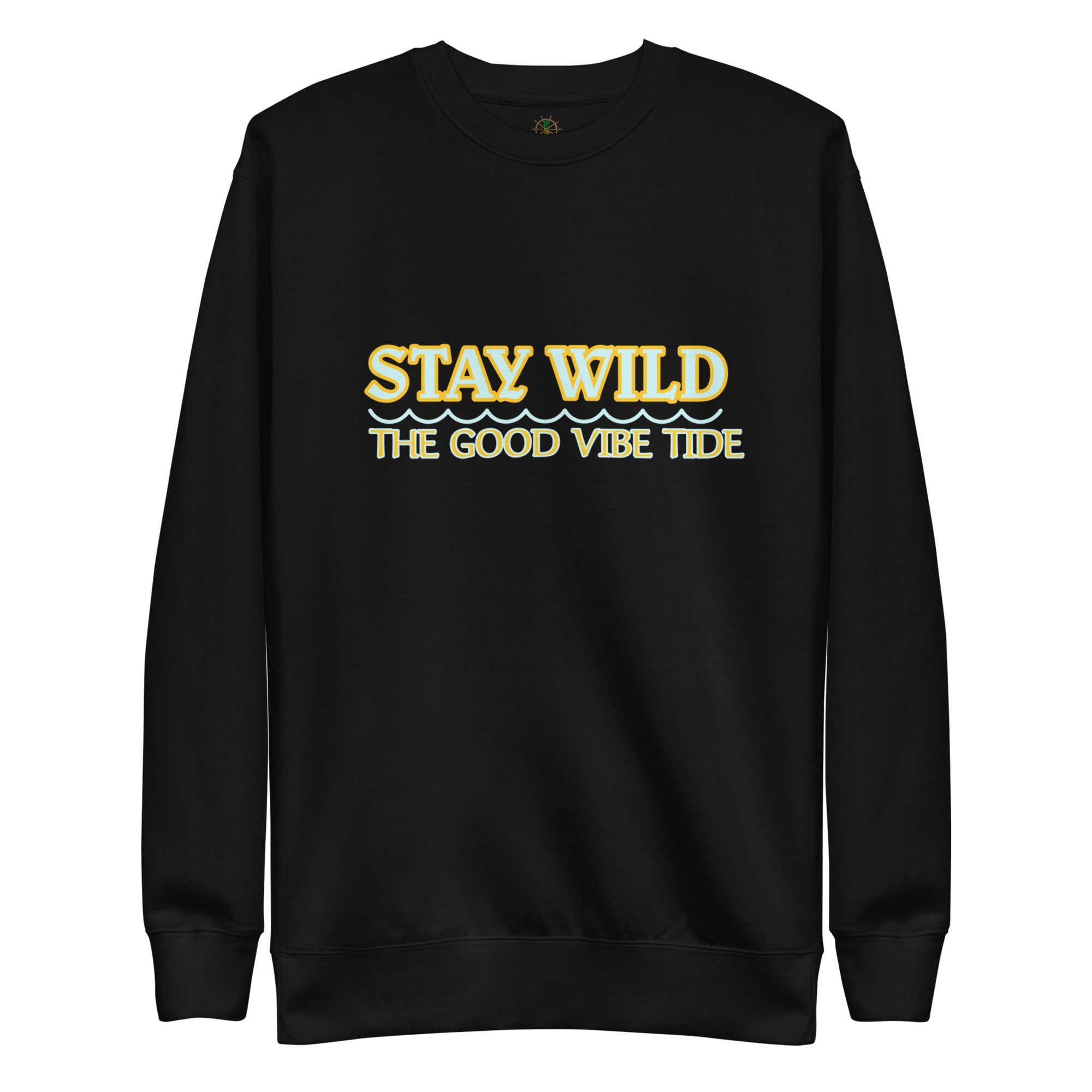 Premium Stay Wild Sweatshirt - Sustainable Sweatshirt from Tropical Seas Clothing 